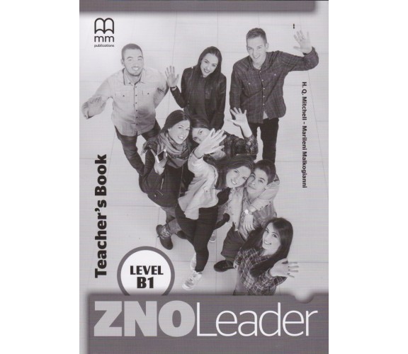 ZNO Leader B1 for Ukraine Teacher s Book авт. H. Q. Mitchel - Marileni Malkogianni изд. MM Publications купити